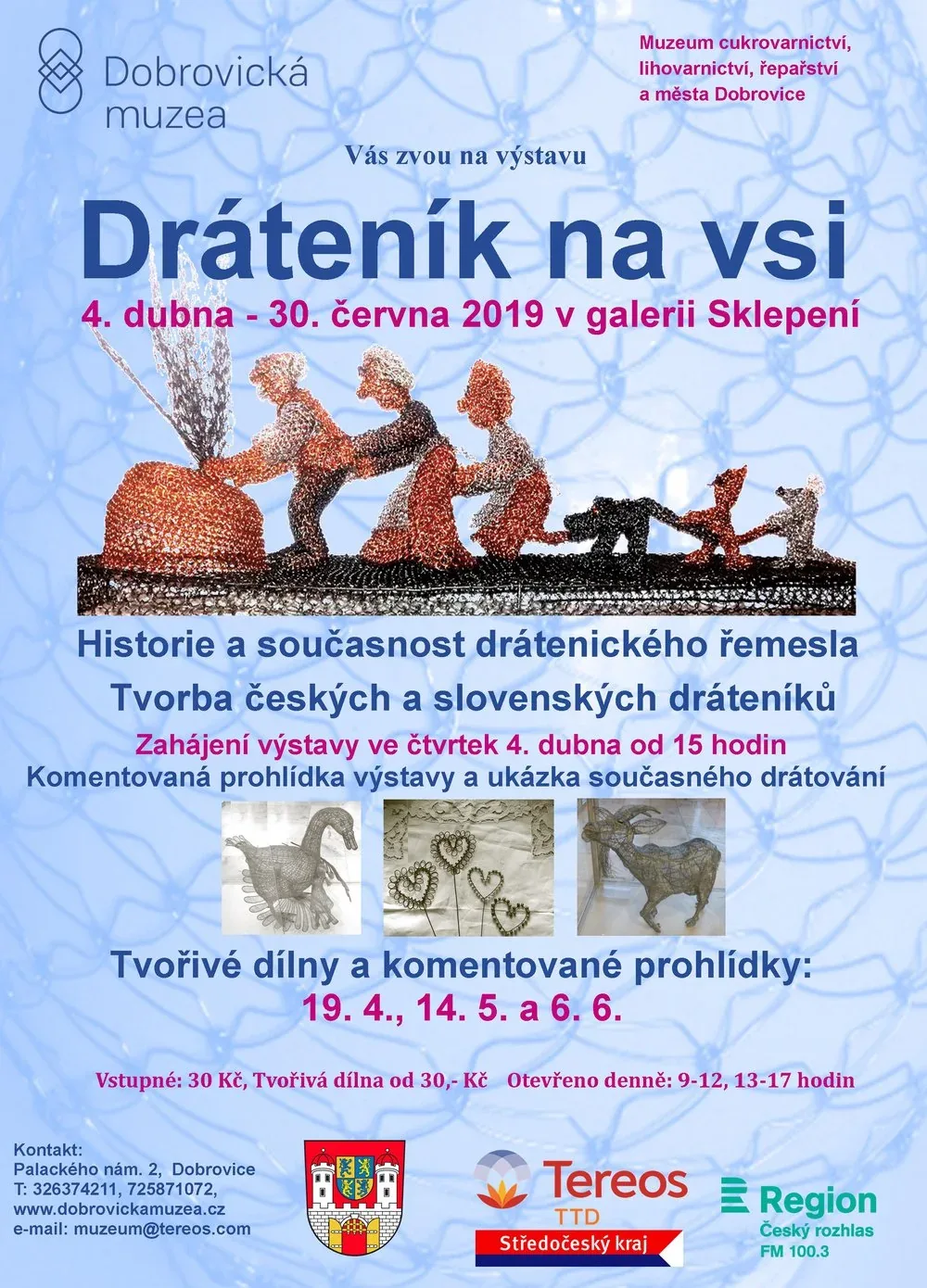 zahájení výstavy Dráteník na vsi v Dobrovických muzeích